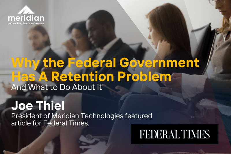 Meridian Technologies’ Joe Thiel’s Article Featured in Federal Times ...